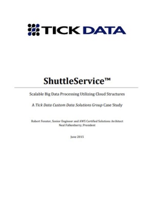 ShuttleService - Scalable Big Data Processing Utilizing Cloud Structures - TickData-1
